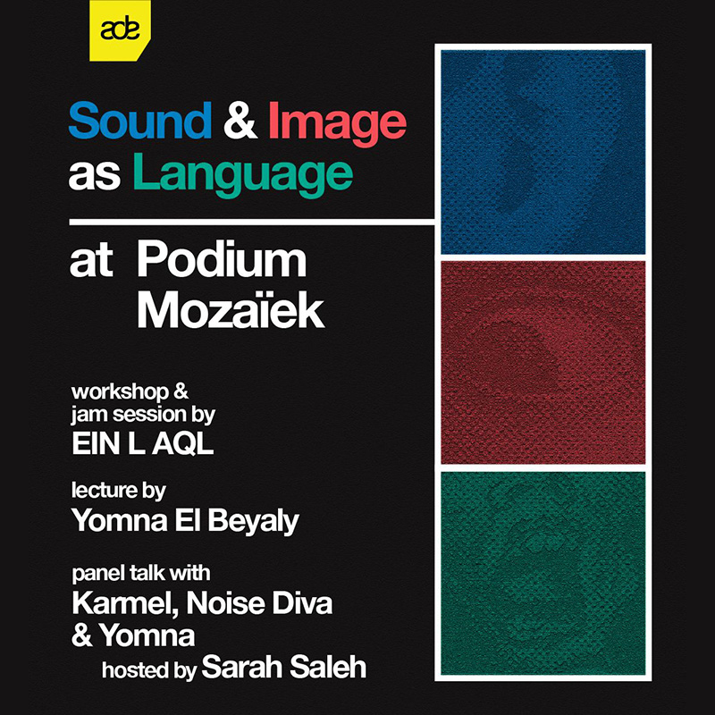 EIN L AQL × Podium Mozaïek × Echobox × Foam · ADE 2026